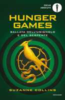 Libro Ballata dell'usignolo e del serpente. Hunger Games Suzanne Collins