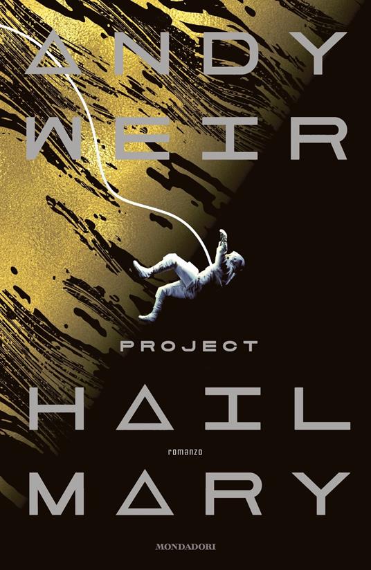 Project Hail Mary - Andy Weir - copertina