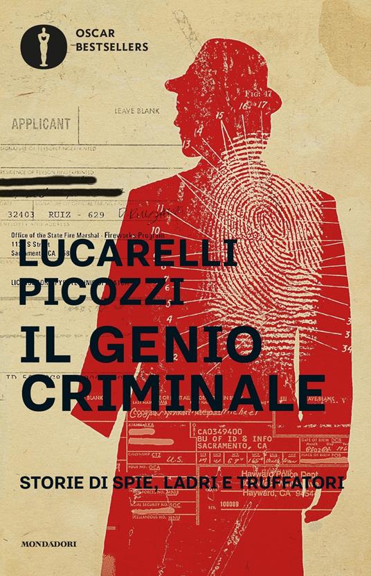 Il genio criminale. Storie di spie, ladri e truffatori - Carlo Lucarelli,Massimo Picozzi - copertina