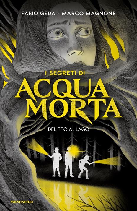 I segreti di Acquamorta. Vol. 1: Delitto al lago - Fabio Geda,Marco Magnone - copertina