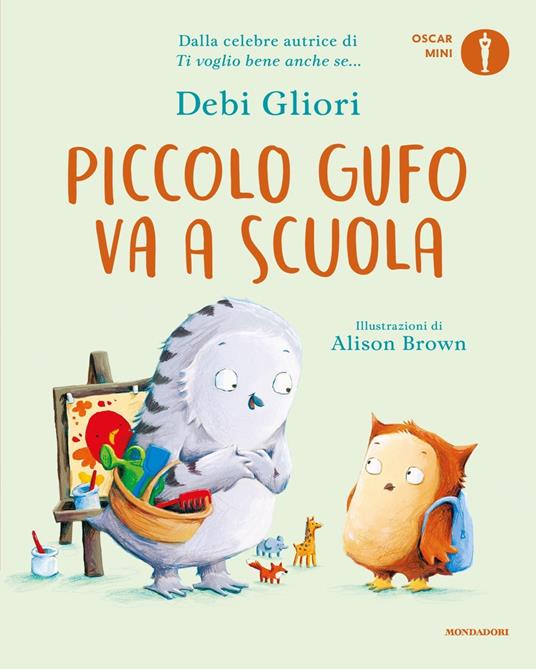 Piccolo Gufo va a scuola. Ediz. a colori - Debi Gliori - copertina