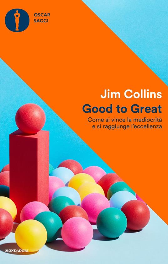 Good to Great. Come si vince la mediocrità e si raggiunge l'eccellenza - Jim Collins - copertina