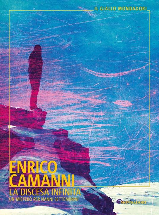 La discesa infinita. Un mistero per Nanni Settembrini - Enrico Camanni - copertina