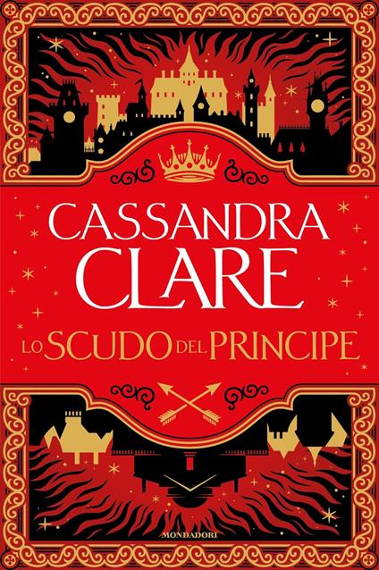 Lo scudo del principe - Cassandra Clare - copertina