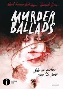 Libro Murder ballads Micol Arianna Beltramini