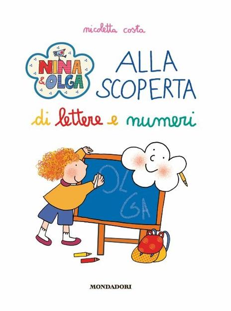 Alla scoperta di lettere e numeri. Nina&Olga - Nicoletta Costa - 2