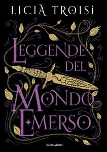 Libro Leggende del mondo emerso. La saga completa Licia Troisi