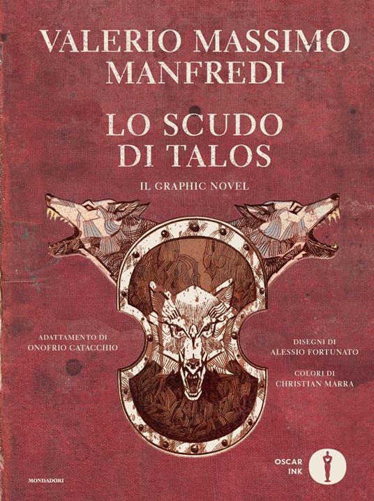 Lo scudo di Talos. Il graphic novel - Valerio Massimo Manfredi - Libro -  Mondadori - Oscar Ink