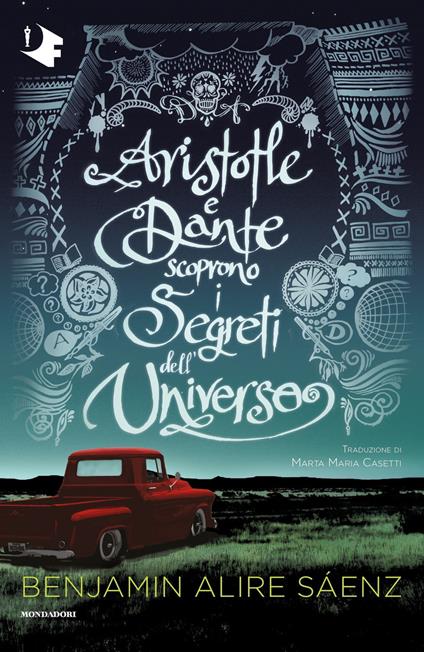 Aristotle e Dante scoprono i segreti dell'universo - Benjamin Alire Sáenz - copertina