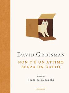 Libro Non c'è un attimo senza un gatto David Grossman