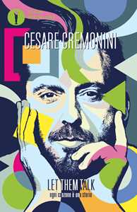 Libro Let them talk. Ogni canzone è una storia Cesare Cremonini