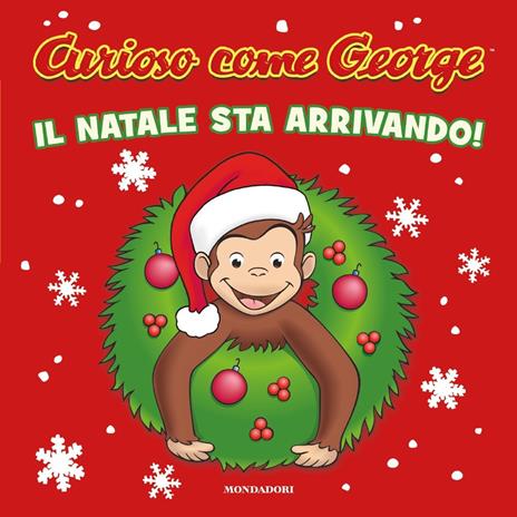 Il Natale sta arrivando! Curioso come George. Ediz. a colori - Tish Rabe - copertina