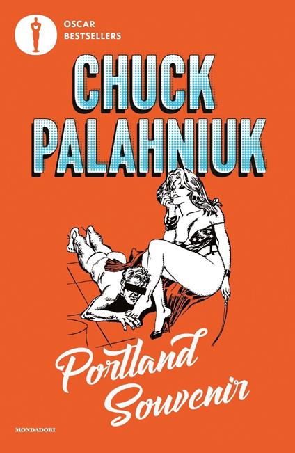 Portland souvenir. Gente, luoghi e stranezze del Pacific Northwest - Chuck Palahniuk - copertina