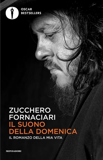 Il suono della domenica. Il romanzo della mia vita - Zucchero Sugar Fornaciari - copertina