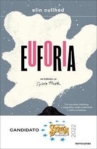 Libro Euforia. Un romanzo su Sylvia Plath Elin Cullhed