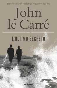 Libro L' ultimo segreto John Le Carré