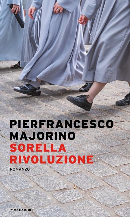 Sorella rivoluzione - Pierfrancesco Majorino - copertina