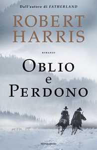 Libro Oblio e perdono Robert Harris