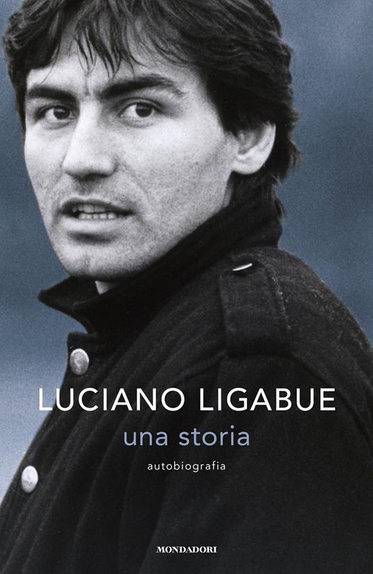Una storia. Autobiografia - Luciano Ligabue - copertina