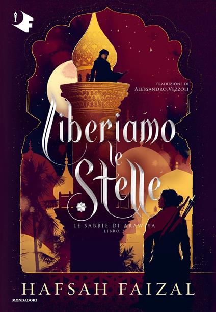 Liberiamo le stelle. Le sabbie di Arawiya. Vol. 2 - Hafsah Faizal - copertina