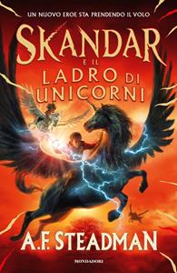 Libro Skandar e il ladro di unicorni A. F. Steadman