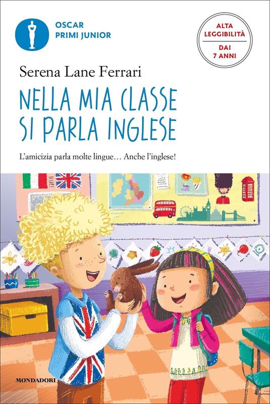Nella mia classe si parla inglese. Ediz. ad alta leggibilità - Serena Lane Ferrari - copertina