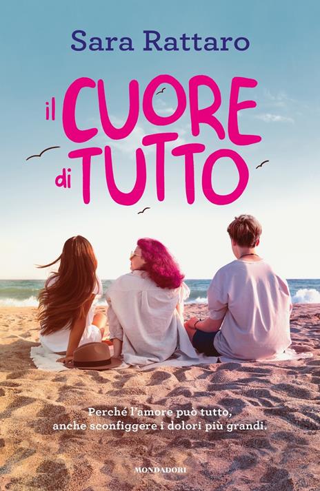Il cuore di tutto - Sara Rattaro - copertina