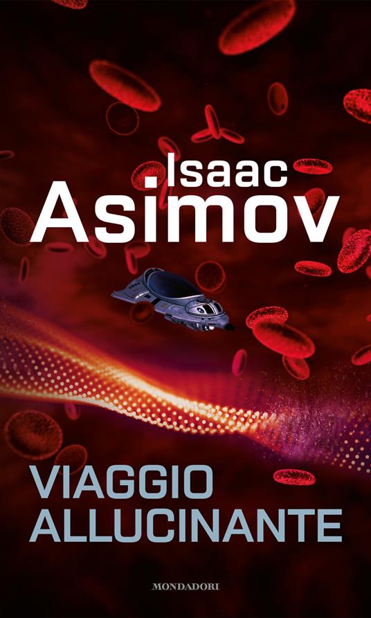 Viaggio allucinante - Isaac Asimov - copertina