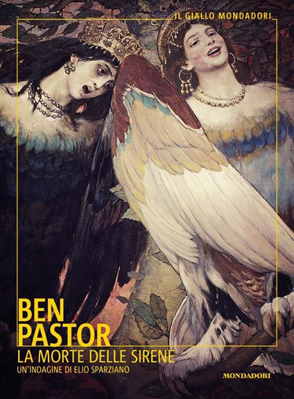La morte delle sirene. Un'indagine di Elio Sparziano - Ben Pastor - copertina
