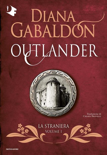 La straniera. Outlander. Vol. 1 - Diana Gabaldon - copertina