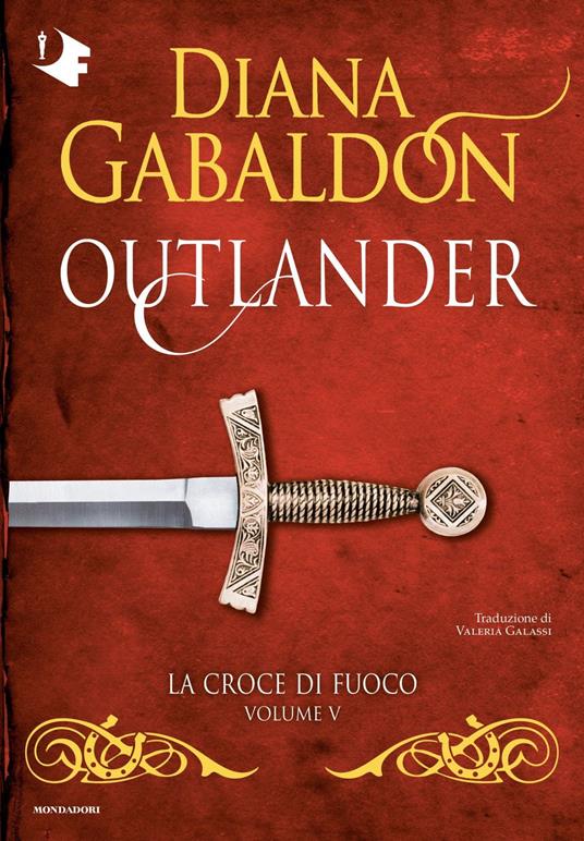 La croce di fuoco. Outlander. Vol. 5 - Diana Gabaldon - copertina