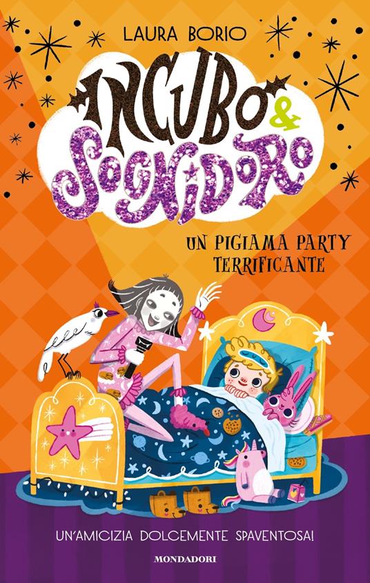 Un pigiama party terrificante. Incubo&sognidoro - Laura Borio - copertina