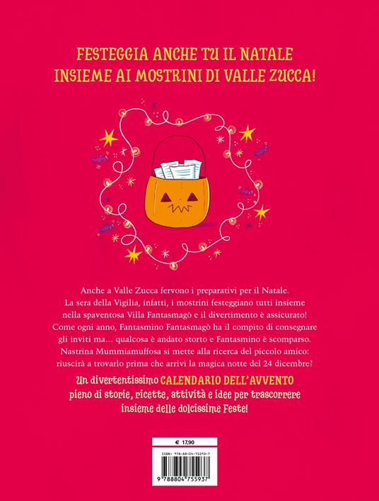 Un fantasmagorico Natale. 25 storie, attività e ricette dolcemente spaventose. Ediz. a colori - Irma Ruggiero - 2