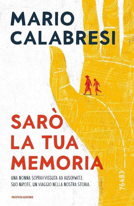 Sarò la tua memoria - Mario Calabresi - copertina