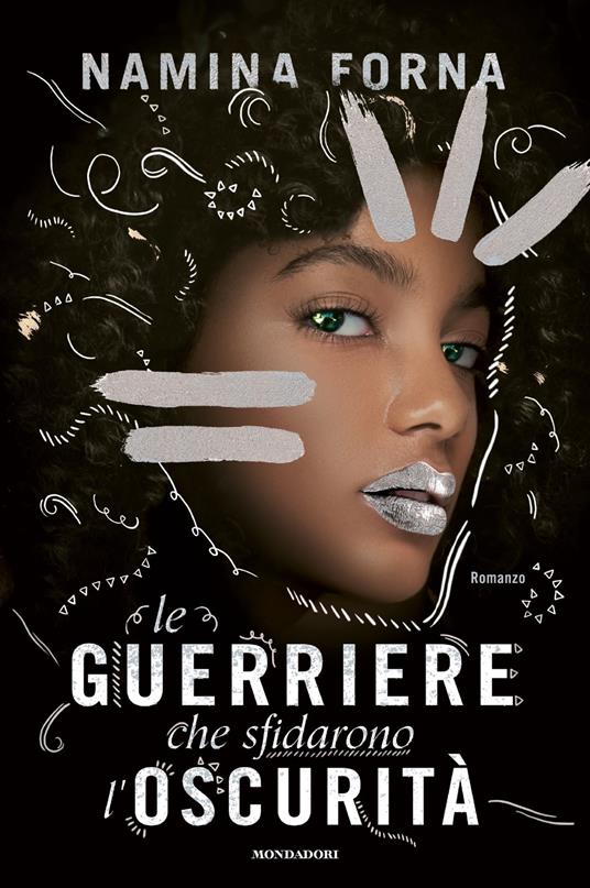 Le guerriere che sfidarono l'oscurità - Namina Forna - copertina