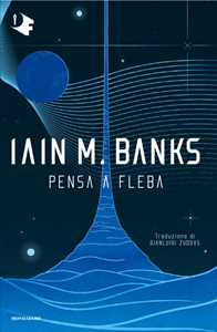 Libro Pensa a Fleba Iain Banks