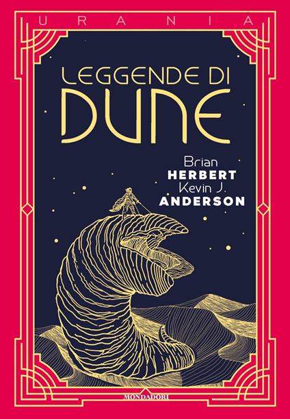Leggende di Dune - Brian Herbert,Kevin J. Anderson - copertina