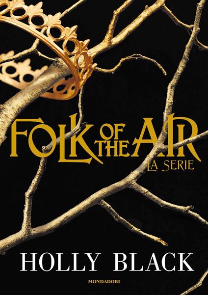 Folk of the air. La serie - Holly Black - copertina