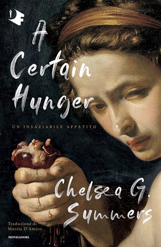A certain hunger. Un insaziabile appetito - Chelsea G. Summers - copertina