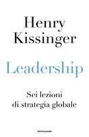 Leadership. Sei lezioni di strategia globale