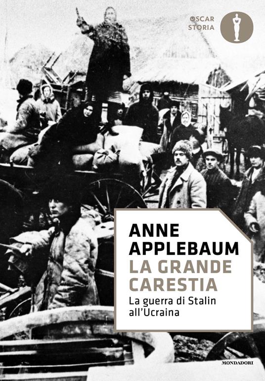 La grande carestia. La guerra di Stalin all'Ucraina - Anne Applebaum - copertina