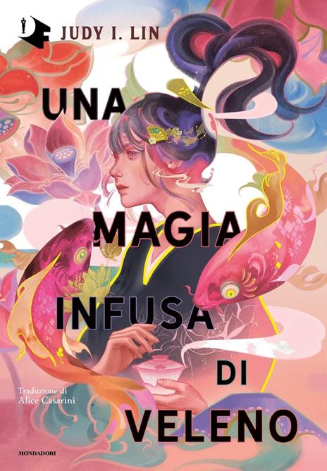 Una magia infusa di veleno - Judy I. Lin - 2