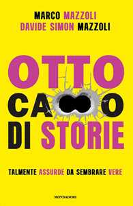 Libro Otto ca**o di storie Marco Mazzoli Davide Simon Mazzoli