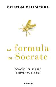 Libro La formula di Socrate. Conosci te stesso e diventa chi sei Cristina Dell'Acqua