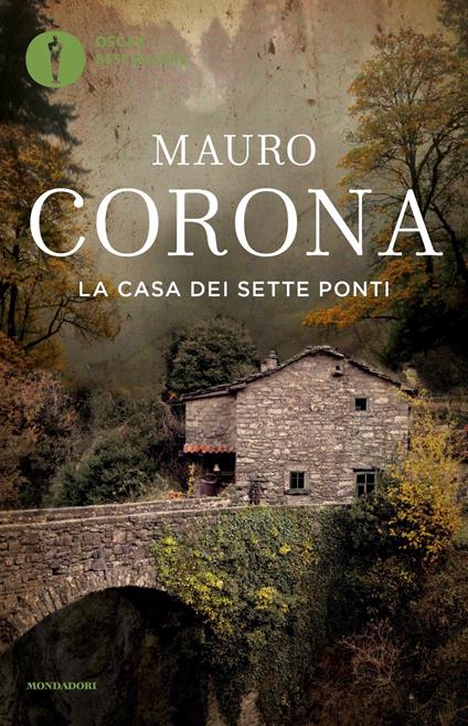 La casa dei sette ponti - Mauro Corona - copertina