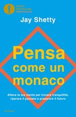 Pensa come un monaco