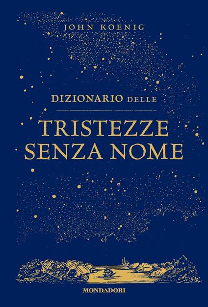 Dizionario delle tristezze senza nome - John Koenig - copertina