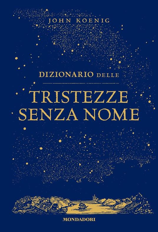 Dizionario delle tristezze senza nome - John Koenig - copertina