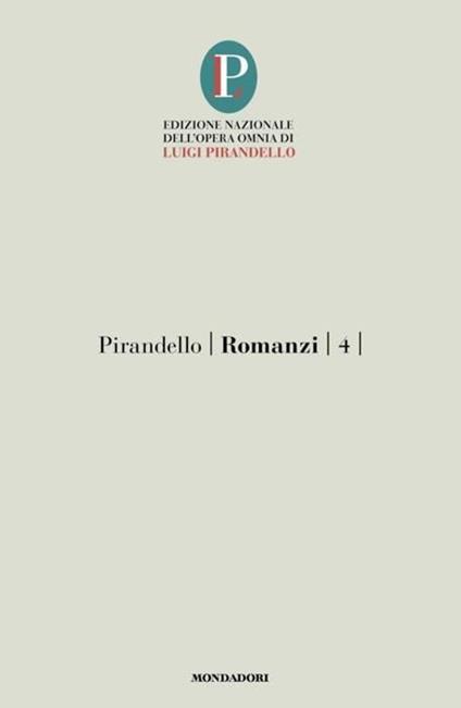 Romanzi. Vol. 4 - Luigi Pirandello - copertina