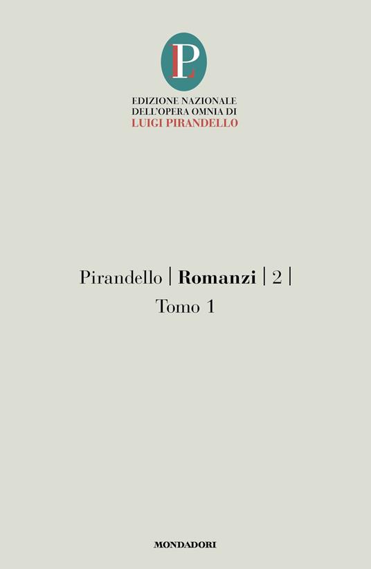 Romanzi. Vol. 2/1 - Luigi Pirandello - copertina